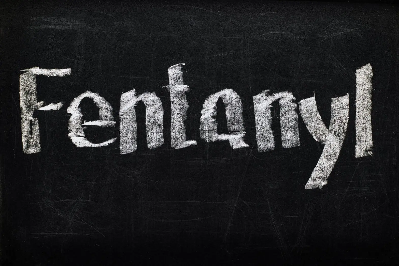 the word Fentanyl spelled out on a chalkboard